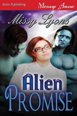 Book cover for Alien Promise (Siren Publishing Menage Amour)