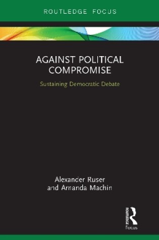 Cover of Against Political Compromise