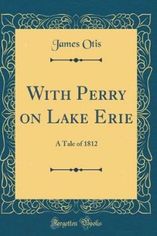 Cover of With Perry on Lake Erie
