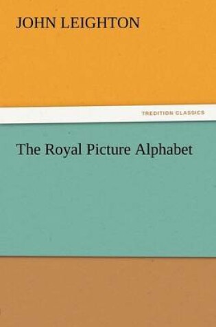 Cover of The Royal Picture Alphabet