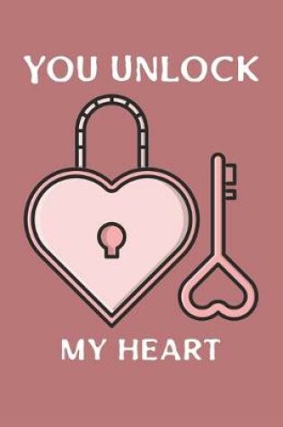 Cover of You Unlock My Heart