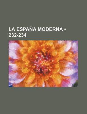 Book cover for La Espana Moderna (232-234)