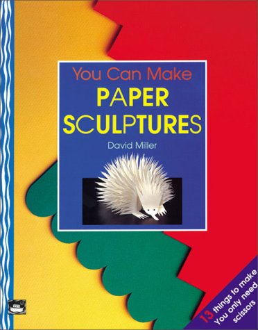 Book cover for You Can Make Paper Sculptures