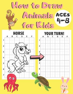 Book cover for How to Draw Animals for Kids Ages 4-8