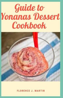 Book cover for Guide to Yonanas Dessert Cookbook