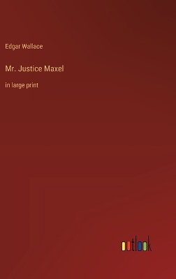 Book cover for Mr. Justice Maxel