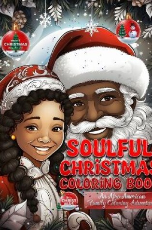 Cover of Soulful Christmas Coloring Book An Afro-American Family Coloring Adventure