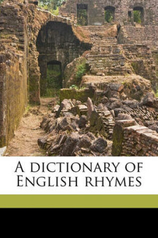 Cover of A Dictionary of English Rhymes
