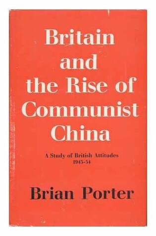 Cover of Britain and the Rise of Communist China