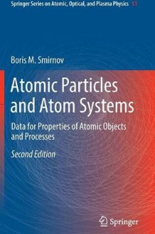 Cover of Atomic Particles and Atom Systems