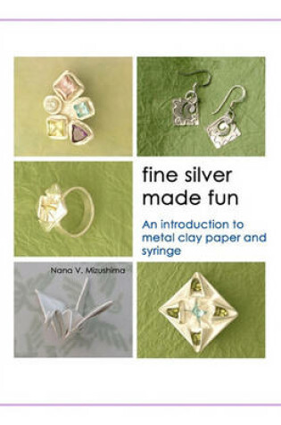 Cover of Fine Silver Made Fun