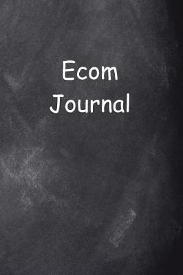 Cover of Ecom Journal Chalkboard Design