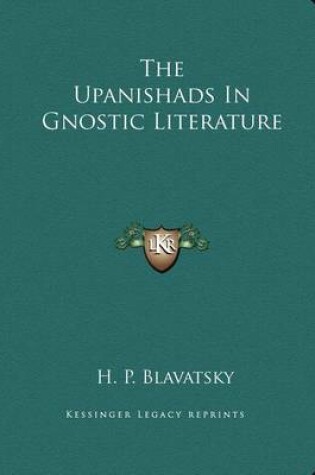 Cover of The Upanishads In Gnostic Literature