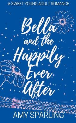 Cover of Bella and the Happily Ever After