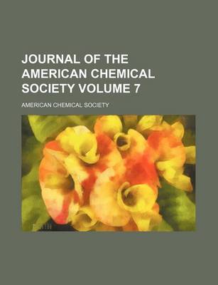 Book cover for Journal of the American Chemical Society Volume 7