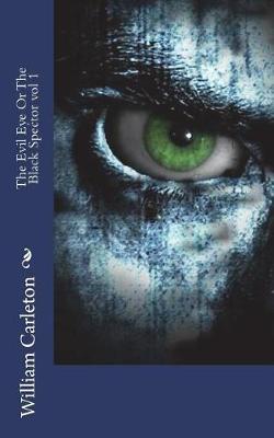 Book cover for The Evil Eye or the Black Spector Vol 1