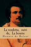 Book cover for La vendetta, suivi de, La bourse