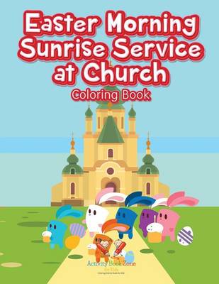 Book cover for Easter Morning Sunrise Service at Church Coloring Book