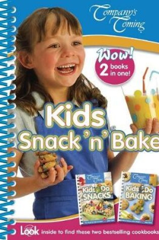Cover of Kids Snack 'n' Bake