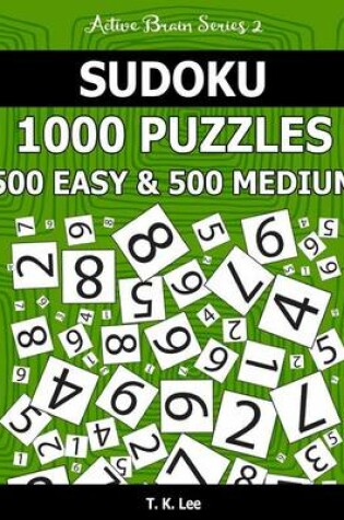 Cover of Sudoku 1,000 Puzzles, 500 Easy and 500 Medium