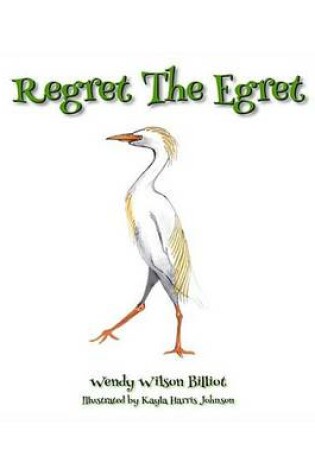 Cover of Regret the Egret