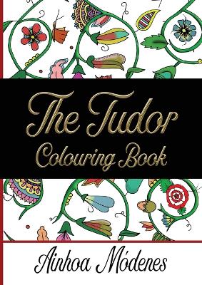 Book cover for The Tudor Colouring Book