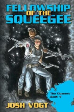 Cover of Fellowship of the Squeegee