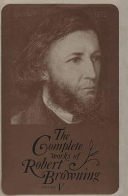 Book cover for The Complete Works of Robert Browning Volume V