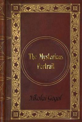 Book cover for Nikolai Gogol - The Mysterious Portrait
