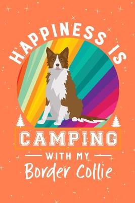 Book cover for Happiness Is Camping With My Border Collie