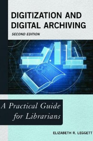 Cover of Digitization and Digital Archiving