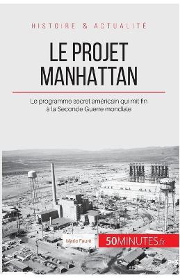 Book cover for Le projet Manhattan