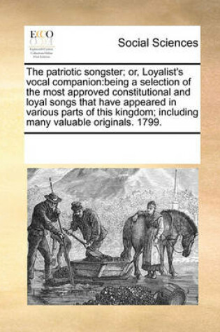 Cover of The patriotic songster; or, Loyalist's vocal companion