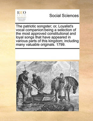Book cover for The patriotic songster; or, Loyalist's vocal companion