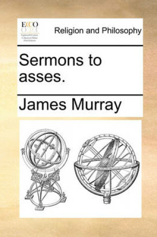 Cover of Sermons to asses.