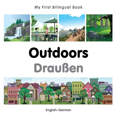 Book cover for My First Bilingual Book -  Outdoors (English-German)