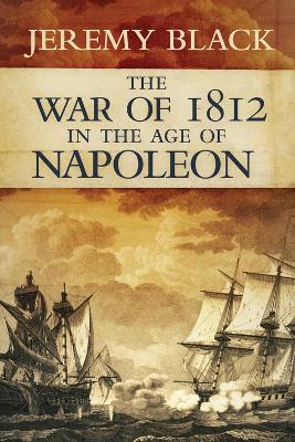 Cover of The War of 1812 in the Age of Napoleon