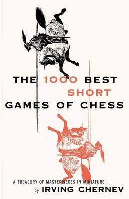 Book cover for 1000 Best Short Games of Chess