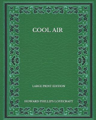 Book cover for Cool Air - Large Print Edition