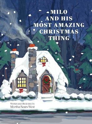 Book cover for Milo and His Most Amazing Christmas Thing