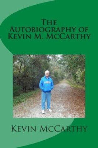 Cover of The Autobiography of Kevin M. McCarthy