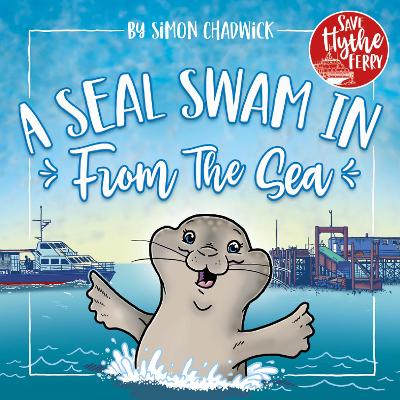 Book cover for A Seal Swam In From The Sea