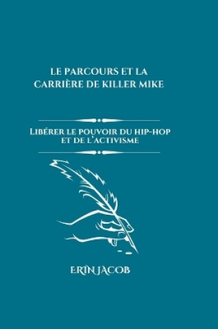 Cover of Le Parcours Et La Carri�re de Killer Mike