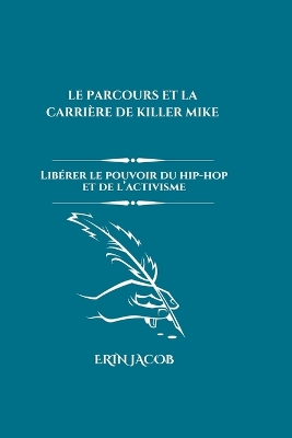 Book cover for Le Parcours Et La Carri�re de Killer Mike
