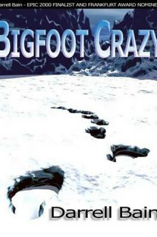 Cover of Bigfoot Crazy