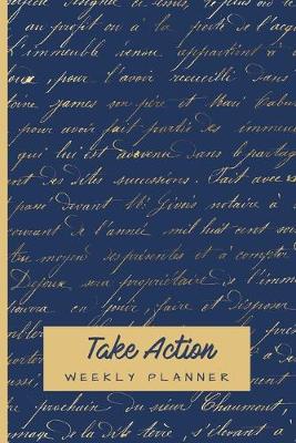 Book cover for Take Action Weekly Planner