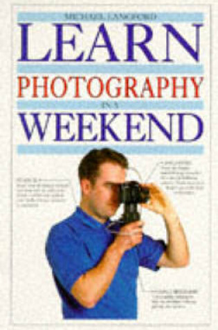 Cover of Learn Photography in a Weekend