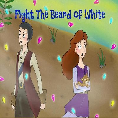 Book cover for Fight The Beard of White