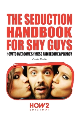 Cover of The Seduction Handbook for Shy Guys
