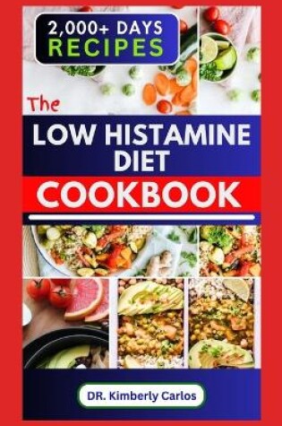 Cover of The Low Histamine Diet Cookbook